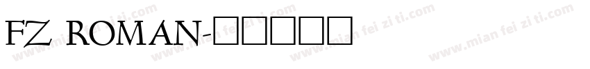 FZ ROMAN字体转换